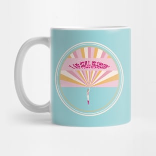 I am still standing | Motivational Quote | Illustration Mug